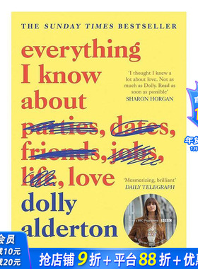 【预售】【英国及爱尔兰TikTok图书奖】我所知道的关于爱情的一切 Everything I Know About Love 原版英文传记 正版进口书籍画册