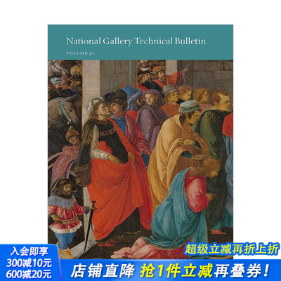 【预售】英国国家美术馆技术公报 弟41期 展览运营维护修复细节 National Gallery Technical Bulletin英文原版进口图书耶鲁大学