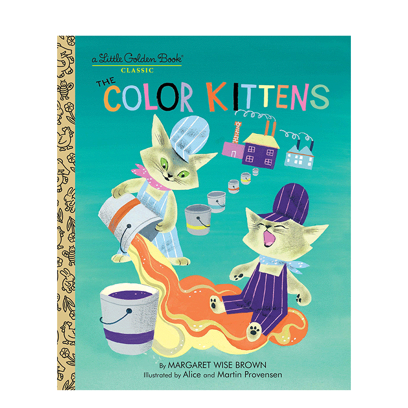 【现货】英文原版 The Color Kittens A Little Golden Book 彩色小猫 兰登书屋精装小金书 0-3岁 进口英语原版书籍