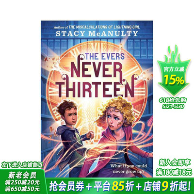 【预售】永恒者：永不十三岁 The Evers: Never Thirteen 英文儿童故事 英语拓展阅读进口书 中年级读物