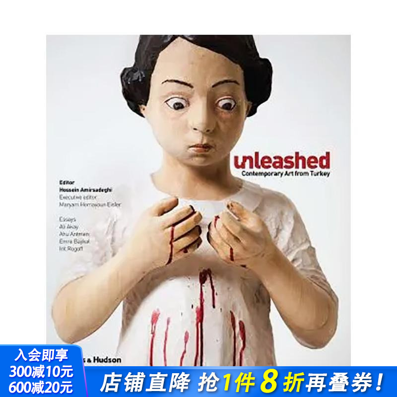 【现货】释放：来自土耳其的当代艺术 Unleashed: Contemporary Art from Turkey 原版英文艺术画册画集 正版进口书