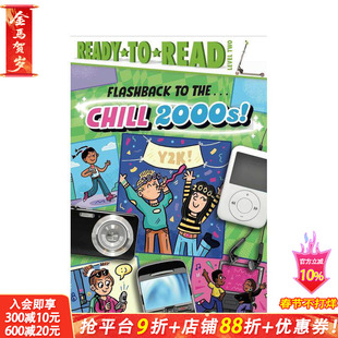 【预售】闪现...寒冷的 2000 年代 Flashback to the . . . Chill 2000s!: Ready-to-Read Level 2 英文儿童插画故事绘本 进口童书