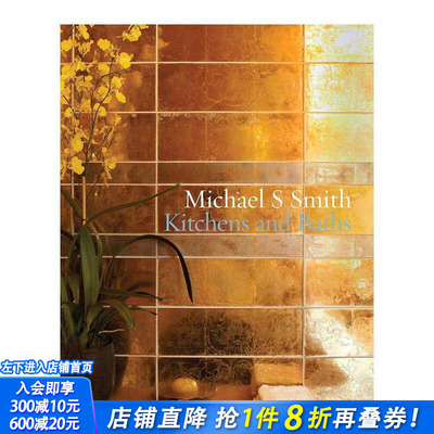 【预售】迈克尔·S·史密斯的厨房与浴室 Michael S. Smith Kitchens and Baths 原版英文设计 正版进口书
