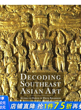 【现货】解密南亚艺术 Decoding Southeast Asian Art 原版英文艺术画册画集 正版进口书