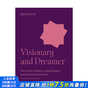 Dreamer 进口图书 梅隆艺术讲座丛书 正版 英文艺术画册画集 原版 and Visionary 幻想家和梦想家：两位诗意画家 预售
