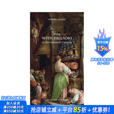 【预售】在十六世纪与帕拉第奥生活 Living with Palladio in the Sixteenth Century 原版英文建筑设计 正版进口书