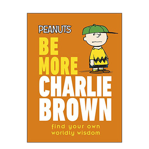 【预售】更像查理·布朗 Be More Charlie Brown 精装 英文漫画 正版进口图书画册