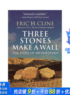 【预售】三块石头砌成一堵墙：考古的故事 Three Stones Make a Wall: The Story of Archaeology 原版英文人文历史 正版进口书