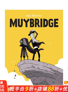 【预售】迈布里奇：一瞬之间 Muybridge: In a Fraction of a Second 动态摄影之父 图像小说 原版英文漫画书 正版进口书