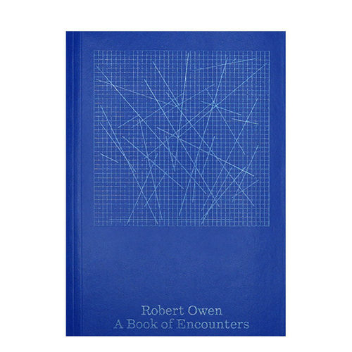 【现货】Robert Owen 遭遇之书A Book of Encounters 英文原版进口图书现当代艺术作品集 Perimeter Editions出版社