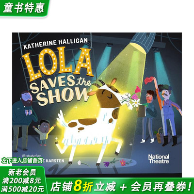 【预售】国家剧院：罗拉救场 National Theatre: Lola Saves the Show 英文儿童插画故事绘本 进口童书