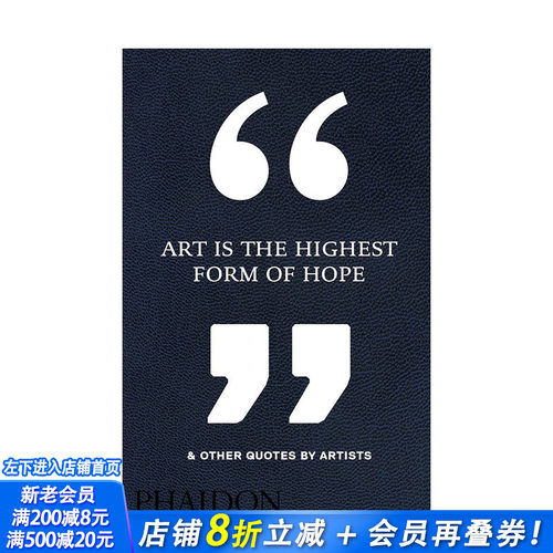 【现货】英文原版 艺术是希望的理想形式 & 艺术家语录 Art Is the Highest Form of Hope & Other Quotes by Artists励志进口书