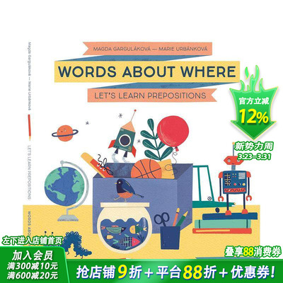 【预售】关于“哪里”的单词：让我们学习介词 Words about Where: Let's Learn Prepositions 原版英文儿童插画艺术绘本 进口童书