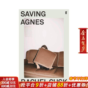 【预售】拯救艾格尼丝 蕾切尔·卡斯克【Rachel Cusk】Saving Agnes 英文小说 正版进口书