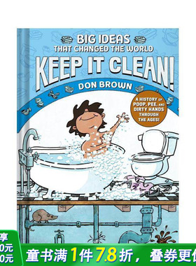 【预售】保持清洁！改变世界的大创意7 Keep It Clean!:Big Ideas That Changed the World7 英文儿童漫画故事书 英语拓展阅读