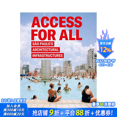 【预售】共享：圣保罗的建筑基础设施 Access for All: Sao Paulo’s Architectural Infrastructures 英文城市规划 正版进口书