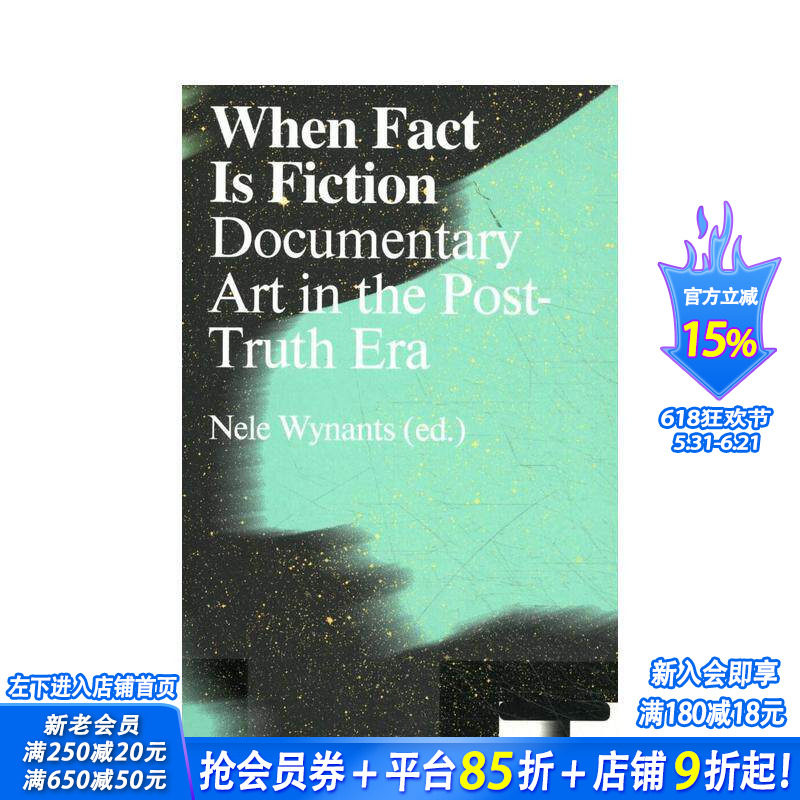 【预售】当事实是虚构的：后真相时代的纪录片艺术 When Fact is Fiction: Docu 原版英文艺术画册画集 正版进口书