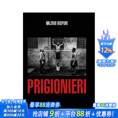 【预售】瓦莱里奥·比斯普里：囚犯/普里吉奥涅里：英意版 Valerio Bispuri: Prisoners / Prigionieri 英文摄影作品集进口书