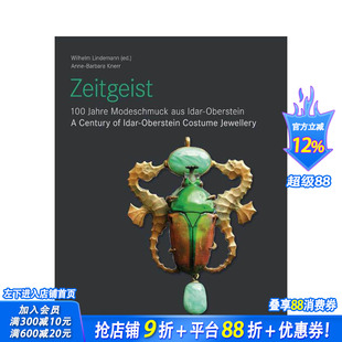 【预售】时代精神：伊达尔 - 奥伯施泰因百年服饰珠宝 Zeitgeist  原版英文珠宝首饰 正版进口书