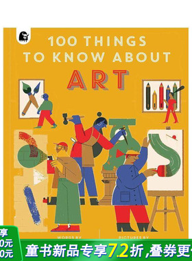 【预售】【Susie Hodge作品】关于艺术的100件事100 Things to Know About Art 少儿美术职业启蒙人文故事英文原版 Marcos Farina