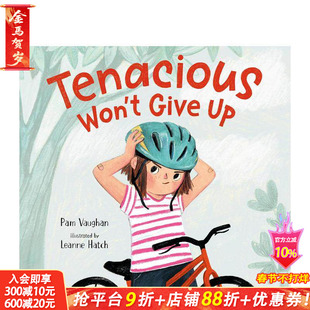【预售】坚韧不弃 Tenacious Won't Give Up 英文儿童插画故事绘本 进口童书