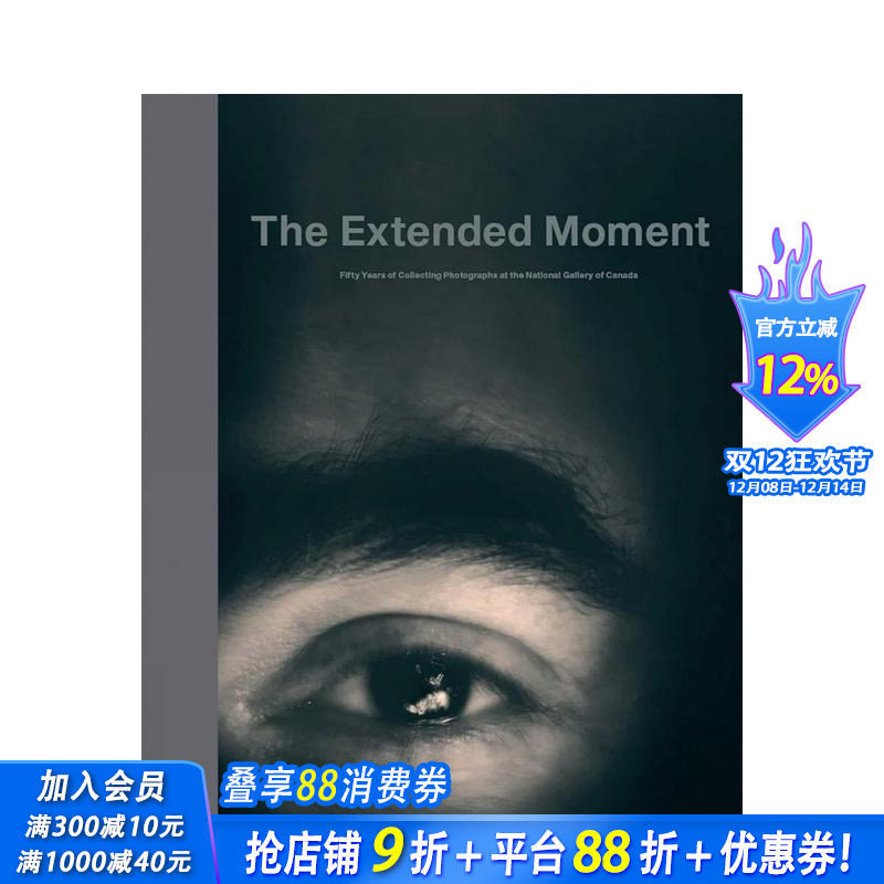 【预售】延展的瞬间:加拿大国家美术馆摄影收藏五十年 The Extended Moment 原版英文摄影作品集 正版进口书