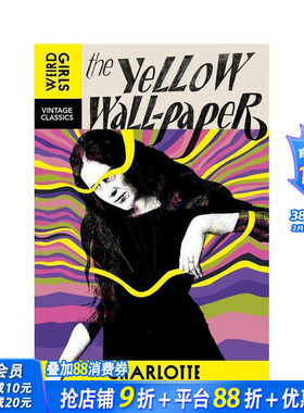 【预售】【企鹅复古经典-怪诞女孩系列】黄色墙纸 Weird Girls Vintage Classics:The Yellow Wallpaper 英文文学小说正版进口书