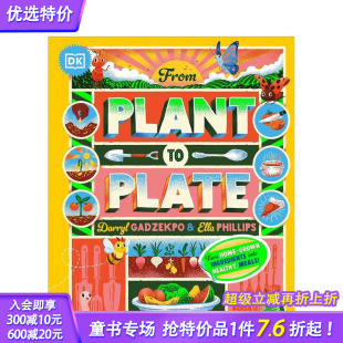 From Plant 英文儿童科普插画绘本 现货 英语进口书 6岁 从植物到餐桌：将植物变为餐桌美食 Plate