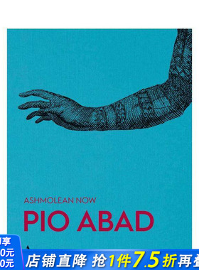 【现货】阿什莫林现当代：皮奥?阿巴德 Ashmolean NOW: Pio Abad 原版英文艺术画册画集 正版进口书