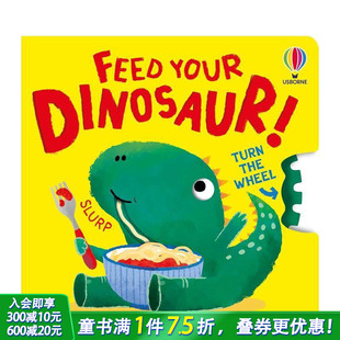 Dinosaur 英语早教进口书 小恐龙 Wheel Feed the 喂饱你 Turn 英文儿童趣味互动绘本 your 预售