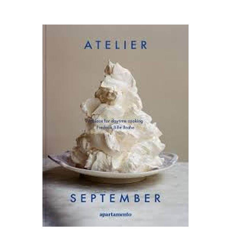 【预售】Atelier September 哥本哈根brunch店A place for daytime cooking Hay创始人推荐 人气面包咖啡店 英文美食 正版进口书