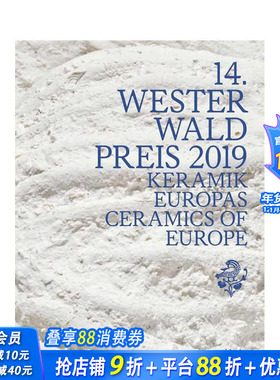 【预售】第十四届韦斯特瓦尔德奖：欧洲陶瓷 14th Westerwald Prize 2019 : Ceramics of Europe 英文艺术画册画集 正版进口书