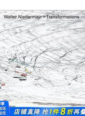 【预售】英文原版 沃尔特·尼德迈尔：转变 Walter Niedermayr: Transformations 摄影师专辑 正版进口书籍艺术画册 善优图书