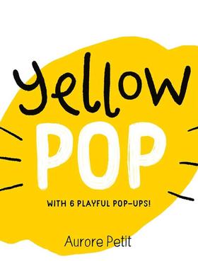 【现货】【色彩立体书】黄色 色彩趣味启蒙 【Color Pops】Yellow Pop 英文儿童艺术立体绘本 进口童书
