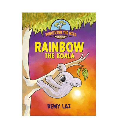 【预售】【野外生存】考拉彩虹 【Surviving the Wild】Rainbow the Koala 原版英文儿童漫画