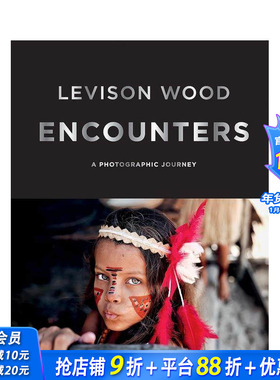 【现货】Encounters境遇 英国探险冒险旅行家Levison Wood人文风光摄影集