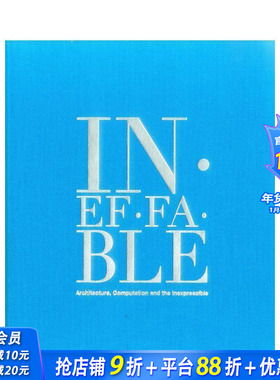 【现货】Ineffable:Architecture,Computation 不可思议的建筑计算设计