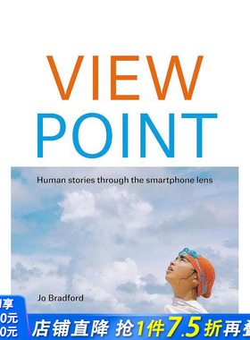 【预售】观点：智能手机镜头下的人类故事 ViewPoint: Human stories through the smartphone lens 原版英文摄影 正版进口图书