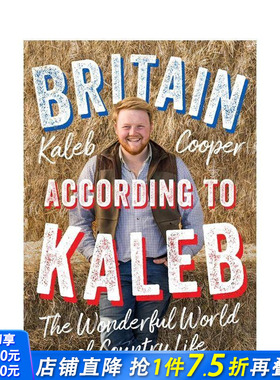 【现货】卡莱布的英国世界 《克拉克森的农场》主演 Britain According to Kaleb 原版英文生活综合 正版进口图书