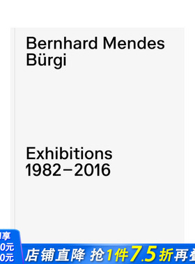 【现货】伯恩哈德·门德斯·比尔吉展览 1982–2016 Bernhard Mendes Bürgi Exhi 原版英文艺术画册画集 正版进口书