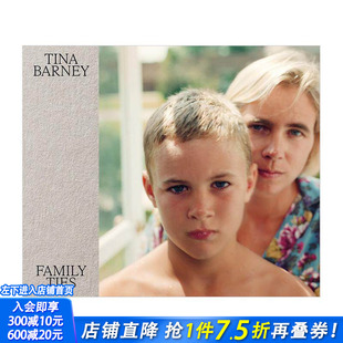 【现货】蒂娜·巴尼：家庭纽带 Tina Barney: Family Ties 女性摄影师 上流社会家庭生活 原版英文摄影作品集 正版进口书