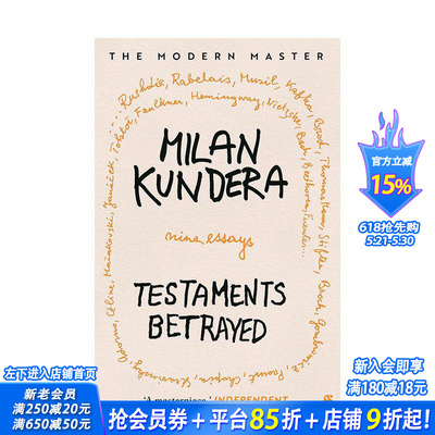 【预售】被背叛的遗嘱 Testaments Betrayed 米兰昆德拉 原版英文文学 正版进口书