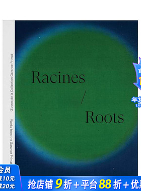 【预售】根脉：加拉纳丝·普里马珍藏集 Racines | Roots:?uvres de la Collection Garance Primat 英文艺术画册画集 正版进口书