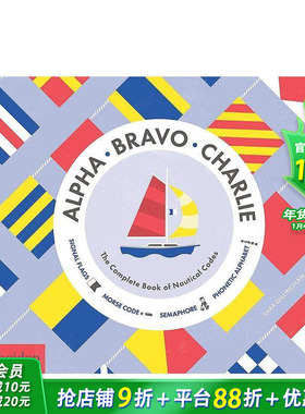 【预售】完整的航海准则 Alpha， Bravo， Charlie: The Complete Book of Nautical Codes 英文儿童趣味互动绘本 英语早教进口书