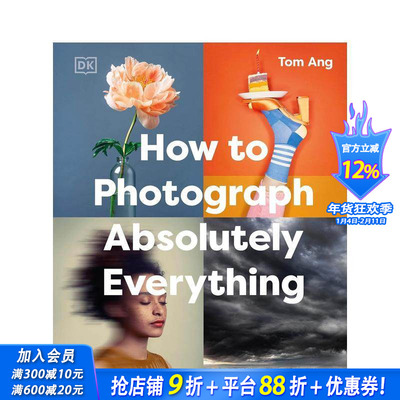 【现货】【DK Tom Ang摄影指南】如何拍摄一切 How to Photograph Absolutely Everything 原版英文摄影作品集技法 正版进口书