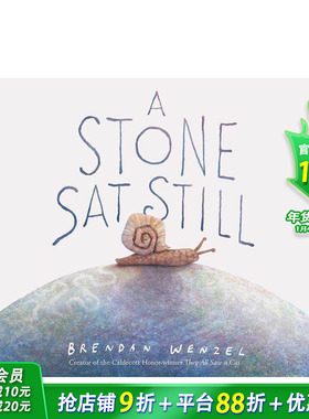 【预售】【凯迪克获奖插画师Brendan Wenzel】一动不动的石头 A Stone Sat Still 英文儿童插画故事绘本 进口童书