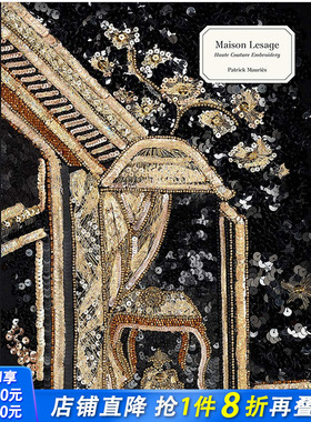 【现货】高定时装的刺绣Maison Lesage Haute Couture Embroidery英文原版服装设计