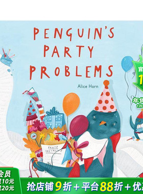 【现货】企鹅的派对问题Penguin's Party Problems 4-8岁儿童趣味故事色彩启蒙绘本 Alice Horn作品 英文原版 图书