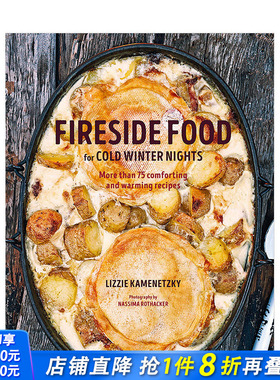 【现货】冬夜的炉边食物 Fireside Food for Cold Winter Nights 英文原版进口餐饮食谱菜谱 外国创意料理指南 图书