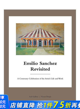 【现货】再访画家Emilio Sanchez Emilio Sanchez Revisited 19世纪艺术 英文原版正版进口图书籍